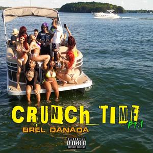 Crunch Time Pt. 1 (Explicit)