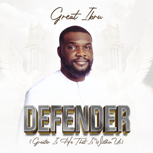 Defender (Greater Is He That Is Within Us)