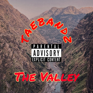The Valley (Explicit)