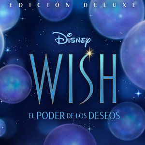 Wish (Banda Sonora Original en Español/Edición Deluxe) (星愿 西班牙语版电影原声带（豪华版）)