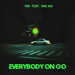 Everybody On Go (feat. KNG.KAI)