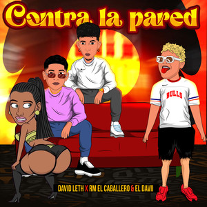 Contra la Pared (Explicit)