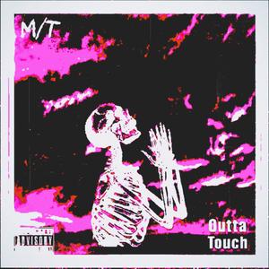 Outta Touch (Explicit)