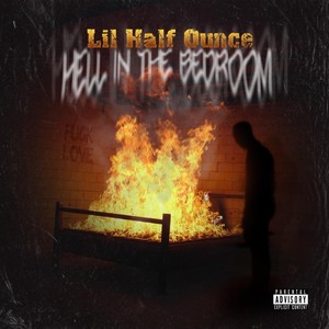 Hell in the Bedroom (Explicit)