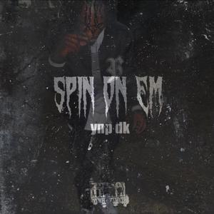 Spin On Em (Explicit)