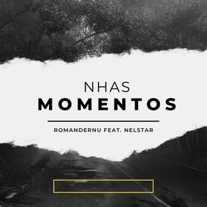 Nhas Momentos (feat. Nelstar) [Explicit]