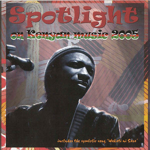 Spotlight on Kenyan Music Vol.1