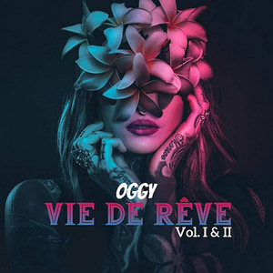 Vie de Rêve Vol. I & II