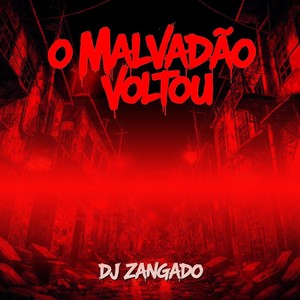 O Malvadão Voltou