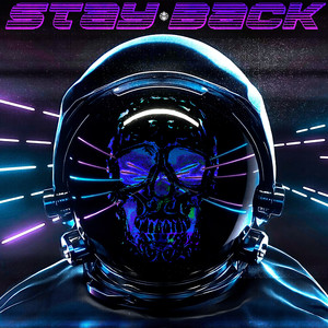 STAY BACK (Explicit)