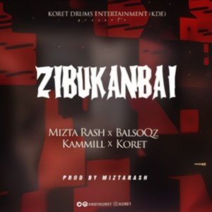 Zit Bu Kanbai (feat. Andy Koret, BalsoQz & Kammill) (Explicit)