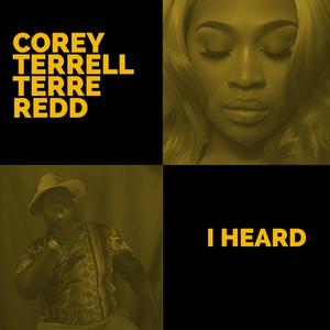 I Heard (feat. Corey Terrell & Jay Dutch) [Explicit]