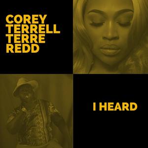 I Heard(feat. Corey Terrell & Jay Dutch) (Explicit)