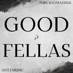 Good Fellas (feat. AntJ Music)