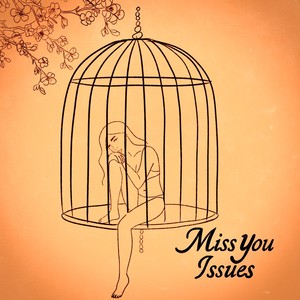 Miss You Issues