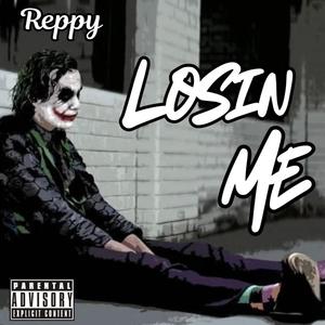 Losin Me (Explicit)