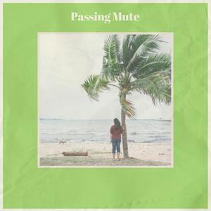 Passing Mute