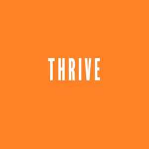 Thrive