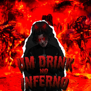 Um Drink No Inferno (Explicit)