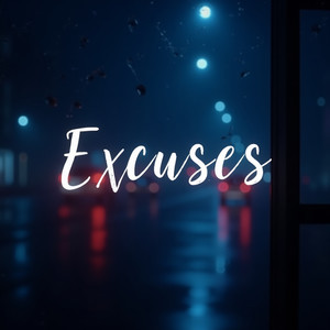 Excuses