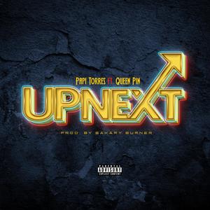 Up Next(feat. Queen Pin) (Explicit)