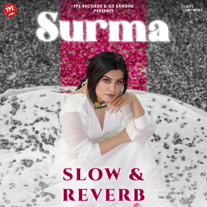 Surma (Slowed & Reverb)