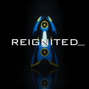 REIGNITED