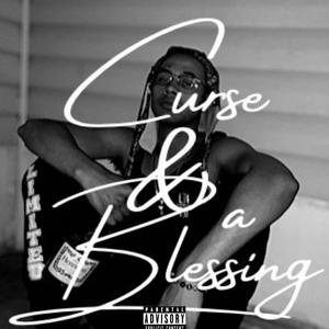 Curse & A Blessing (Explicit)