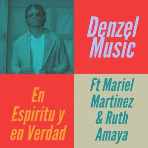 En Espiritu y en Verdad(feat. Mariel Martinez & Ruth Amaya)