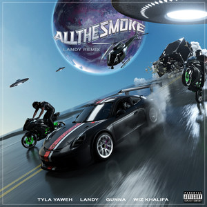 All The Smoke (Landy Remix) [Explicit]