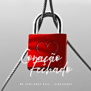 Coração Fechado (Explicit)