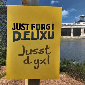 just forget it DELUX (Explicit)