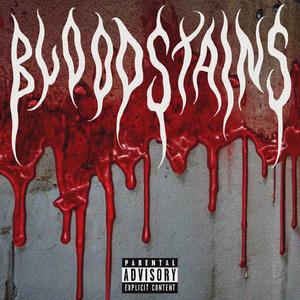 Bloodstains (Explicit)