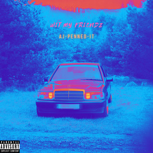 Wit My Friendz (Explicit)