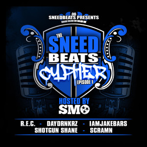 SneedBeats Cypher Ep. 1 (feat. R.E.C., Scramn, Iamjakebars & Daydrnkrz)