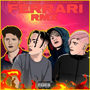 Ferrari (Remix) [Explicit]