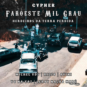 Cypher Faroeste Mil Grau - Herdeiros da Terra Perdida (Explicit)