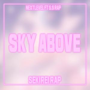 Sky Above (feat. S.S Rap)