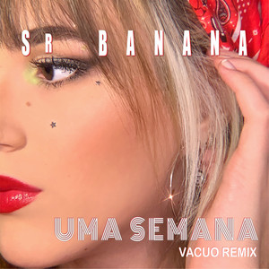 Uma Semana (Vacuo Remix)