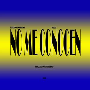 No Me Conocen (Explicit)