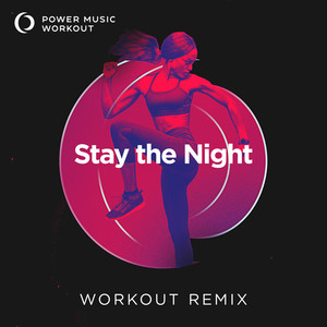 Stay the Night (Extended Workout Remix 128 BPM)