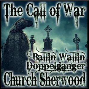 The Call of War (feat. Doppelganger & Ballin' Wallin') [Explicit]