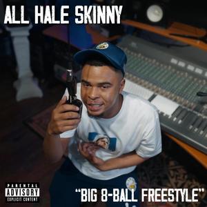 Big 8-Ball (Freestyle) [Explicit]