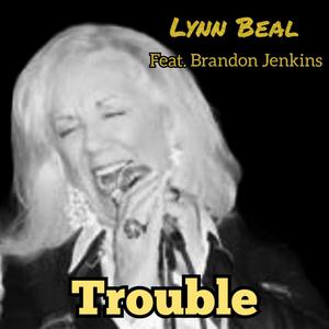 Trouble (feat. Brandon Jenkins)