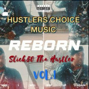 Reborn Slick50 Tha Hustler vol.1 (Explicit)