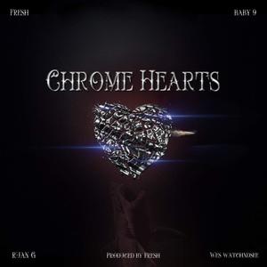 Chrome Hearts(feat. Baby 9, Wes Watchndsee & Ruan G) (Explicit)