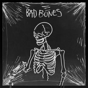 Bad Bones (Explicit)