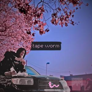 Tapeworm (Explicit)