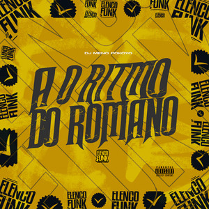 A O Ritmo do Romano (Explicit)