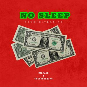 No Sleep (Explicit)